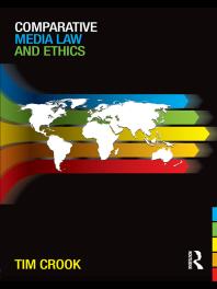 Comparative Media Law And Ethics 1st Edition Tim Crook
