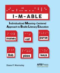 Imable Individualized Meaningcentered Approach To Braille Literacy Education 1st Edition Diane P Wormsley