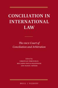 Conciliation In International Law The Osce Court Of Conciliation And Arbitration 1st Edition Christian Tomuschat Riccardo Pisillo Mazzeschi Daniel Threr
