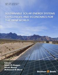 Sustainable Solar Energy Systems Challenges And Economics For The Arab World 1st Edition Salah Elhaggar Sarah Mousa Mohamed Elmorsi
