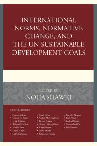 International Norms Normative Change And The Un Sustainable Development Goals Noha Shawki