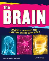 The Brain Journey Through The Universe Inside Your Head 1st Edition Carla Mooney Tom Casteel Carmella Van Vleet