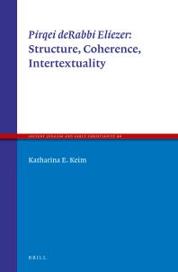 Pirqei Derabbi Eliezer Structure Coherence Intertextuality 1st Edition Katharina E Keim