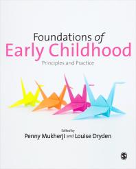 Foundations Of Early Childhood Principles And Practice 1st Edition Penny Mukherji Louise Dryden