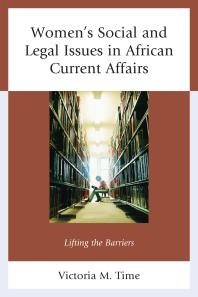Womens Social And Legal Issues In African Current Affairs Lifting The Barriers Victoria M Time Timothy Austin