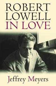 Robert Lowell In Love 1st Edition Jeffrey Meyers