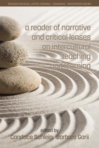 A Reader Of Narrative And Critical Lenses On Intercultural Teaching And Learning 1st Edition Candace Schlein Barbara Garii