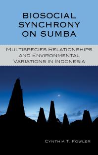 Biosocial Synchrony On Sumba Multispecies Relationships And Environmental Variations In Indonesia Cynthia T Fowler