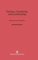 Genius Creativity And Leadership Dean Keith Simonton