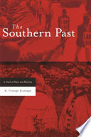 The Southern Past A Clash Of Race And Memory William Fitzhugh Brundage