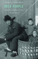Sold People Traffickers And Family Life In North China Johanna S Ransmeier