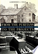 From The Puritans To The Projects Public Housing And Public Neighbors Lawrence J Vale
