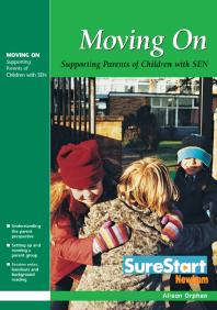 Moving On Supporting Parents Of Children With Special Educational Needs Allison Orphan