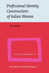 Professional Identity Constructions Of Indian Women 1st Edition Priti Sandhu