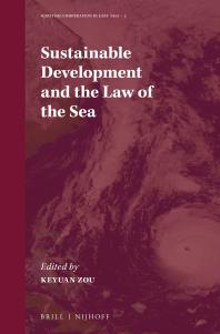 Sustainable Development And The Law Of The Sea 1st Edition Zou Keyuan