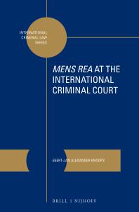 Mens Rea At The International Criminal Court 1st Edition Geertjan Alexander Knoops