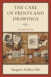The Care Of Prints And Drawings 2nd Edition Margaret Holben Ellis