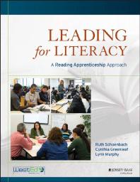 Leading For Literacy A Reading Apprenticeship Approach 1st Edition Ruth Schoenbach Cynthia Greenleaf Lynn Murphy