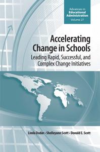 Accelerating Change In Schools Leading Rapid Successful And Complex Change Initiatives 1st Edition Linda Dudar Shelleyann Scott Donald E Scott Donald E Scott