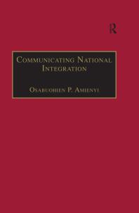 Communicating National Integration Empowering Development In African Countries 1st Edition Osabuohien P Amienyi
