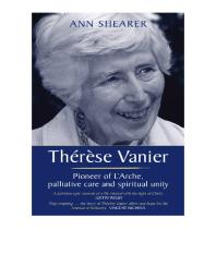 Thrse Vanier Pioneer Of Larche Palliative Care And Spiritual Unity Ann Shearer
