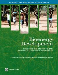 Bioenergy Development Issues And Impacts For Poverty And Natural Resource Management 1st Edition Elizabeth Cushion Adrian Whiteman Gerhard Dieterle