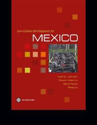 Lowcarbon Development For Mexico 1st Edition Todd M Johnson Claudio Alatorre Feng Liu Feng Liu