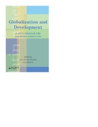 Globalization And Development A Latin American And Caribbean Perspective 1st Edition Jose Antonio Ocampo Professor Juan Martin