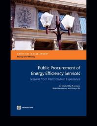 Public Procurement Of Energy Efficiency Services Lessons From International Experience 1st Edition Jas Singh Dilip R Limaye Brian Henderson Xiaoyu Shi