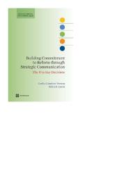 Building Commitment To Reform Through Strategic Communication The Five Key Decisions 1st Edition Cecilia Cabanero Verzosa Helen R Garcia