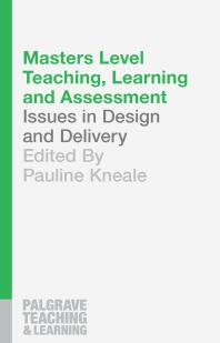 Masters Level Teaching Learning And Assessment Issues In Design And Delivery Pauline Kneale
