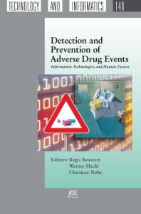 Detection And Prevention Of Adverse Drug Events Information Technologies And Human Factors 1st Edition R Beuscart W O Hackl C Nhr