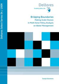 Bridging Boundaries Making Scale Choices In Multiactor Policy Analysis On Water Management 1st Edition S A M Karstens