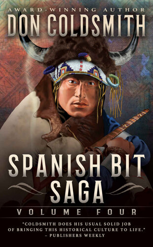 Spanish Bit Saga Volume Four A Classic Western Series Don Coldsmith