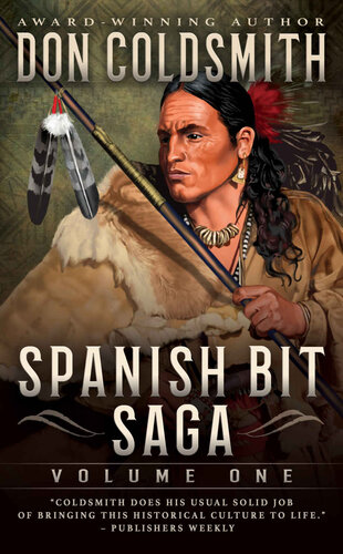 Spanish Bit Saga Volume One A Classic Western Series Don Coldsmith