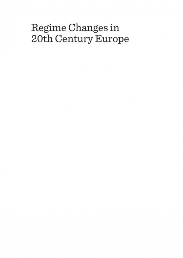 Regime Changes In 20th Century Europe Reassessed Anticipated And In The Making 1st Edition Marja Vuorinen Akimauri Huhtinen Tuomas Kuronen