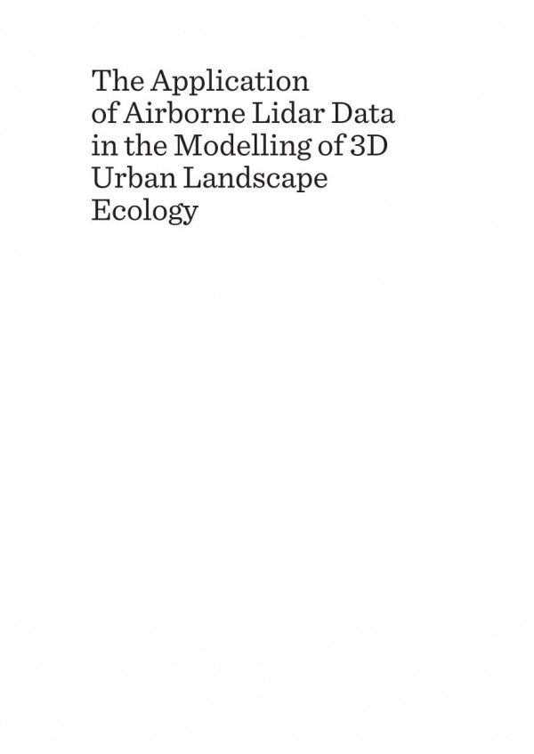 The Application Of Airborne Lidar Data In The Modelling Of 3d Urban Landscape Ecology 1st Edition Ziyue Chen