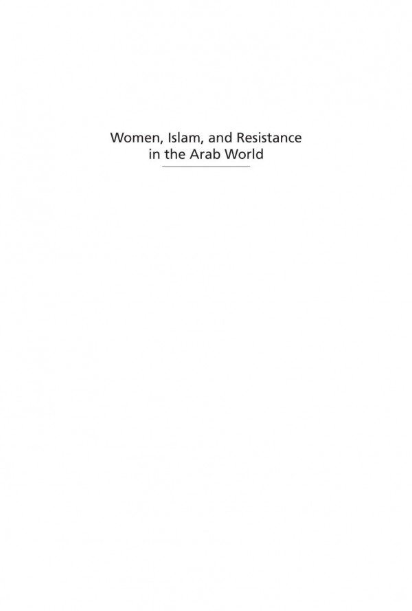 Women Islam And Resistance In The Arab World 1st Edition Maria Holt
