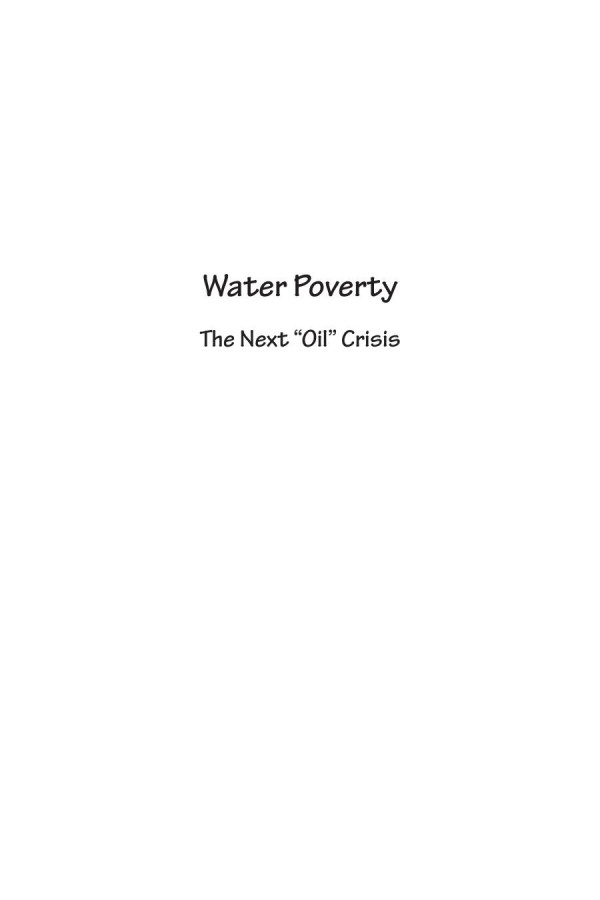 Water Poverty The Next Oil Crisis 2nd Edition Shirley J Hansen