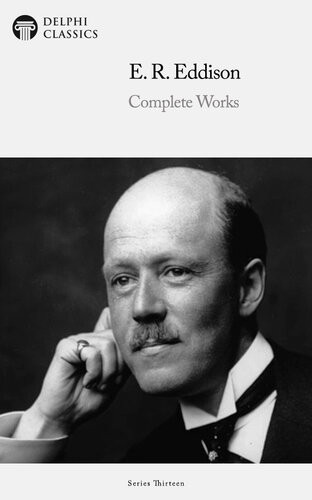 Complete Works Of E R Eddison E R Eddison