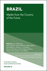 Brazil Media From The Country Of The Future 1st Edition Shelia R Cotten Laura Robinson Jeremy Schulz Apryl Williams Jeremy Schulz