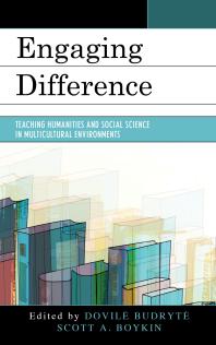 Engaging Difference Teaching Humanities And Social Science In Multicultural Environments Dovile Budryte Scott Boykin