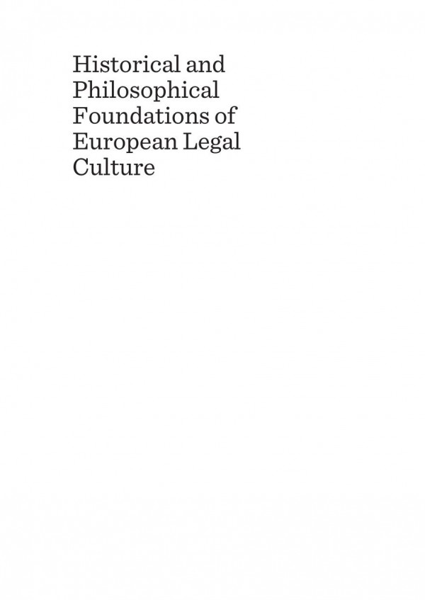 Historical And Philosophical Foundations Of European Legal Culture 1st Edition Dawid Bunikowski