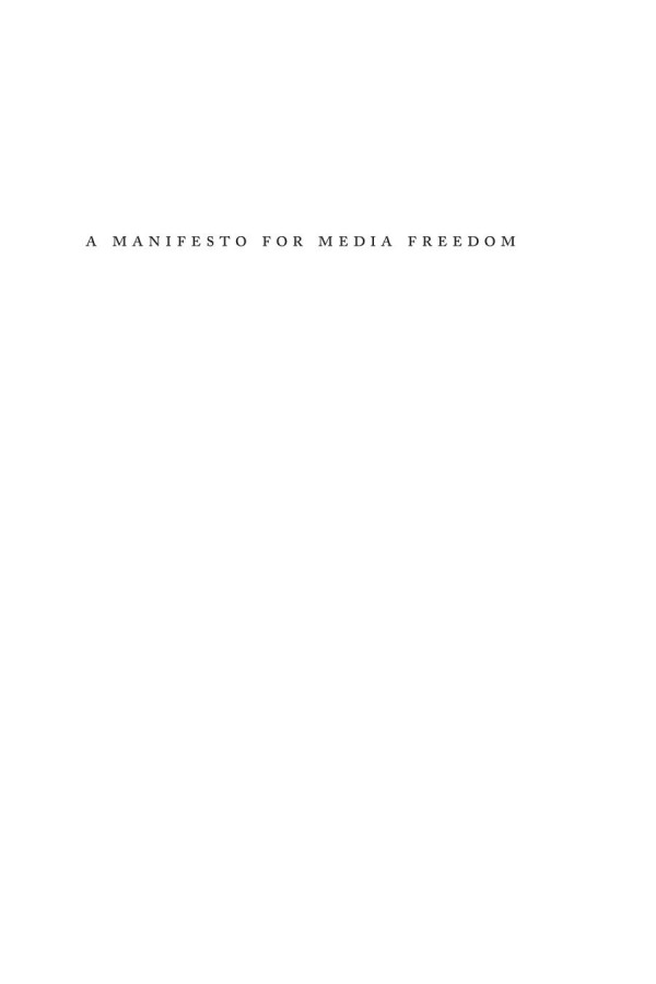 Manifesto For Media Freedom Brian C Anderson