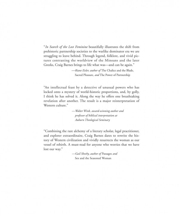 In Search Of The Lost Feminine Decoding The Myths That Radically Reshaped Civilization Craig S Barnes