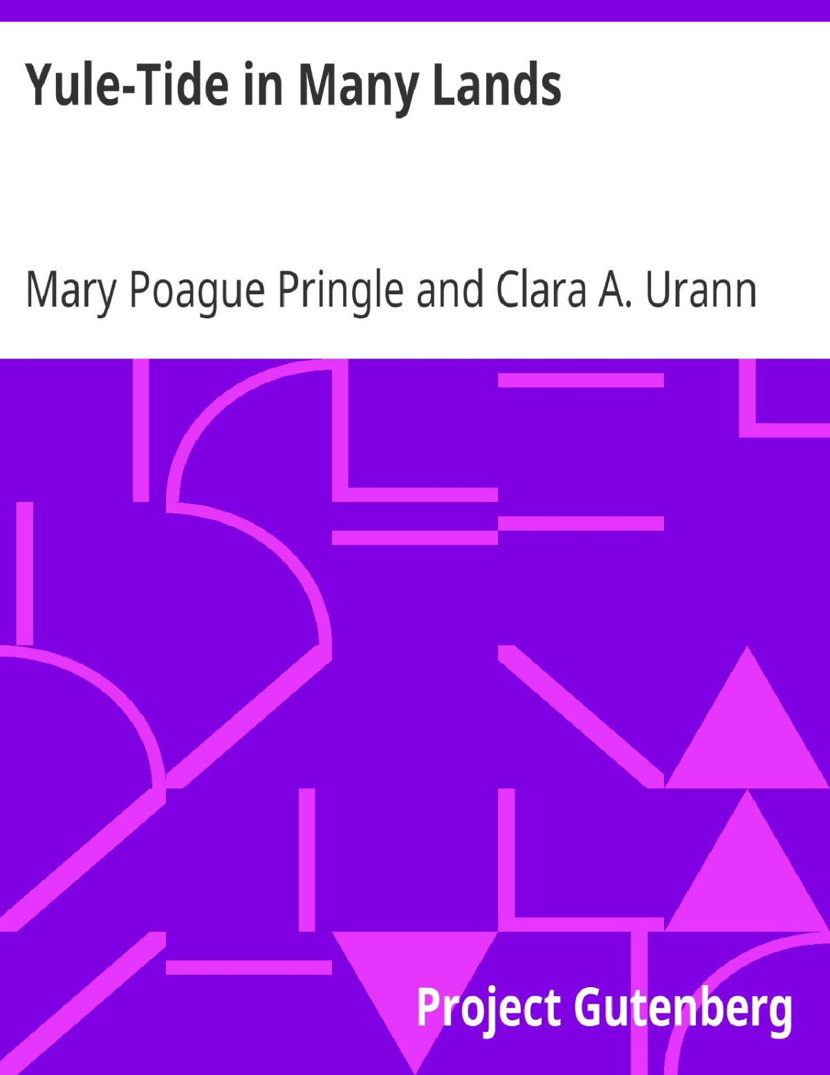 Yuletide In Many Lands Mary Poague Pringle Clara A Urann