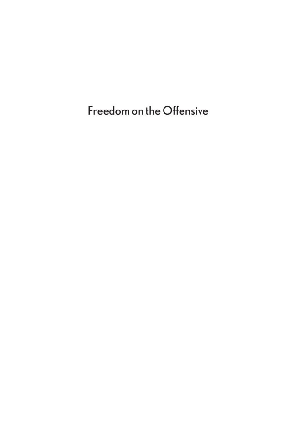 Freedom On The Offensive Human Rights Democracy Promotion And Us Interventionism In The Late Cold War William Michael Schmidli