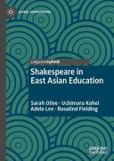 Shakespeare In East Asian Education 1st Edition Sarah Olive Uchimaru Kohei