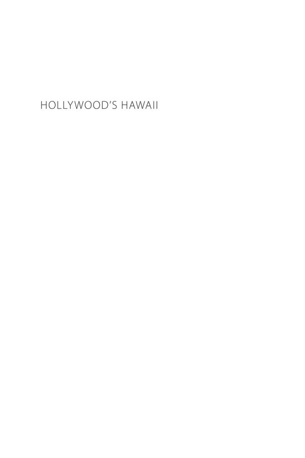 Hollywoods Hawaii Race Nation And War 1st Edition Delia Malia Caparoso Konzett