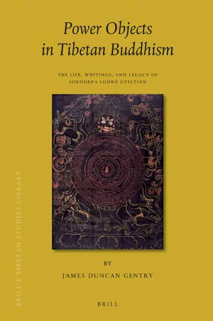 Power Objects In Tibetan Buddhism The Life Writings And Legacy Of Sokdokpa Lodr Gyeltsen 1st Edition James Duncan Gentry